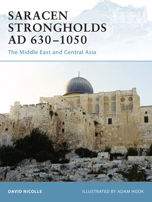Saracen Strongholds AD 630–1050 - ebook